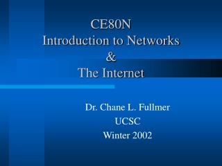 CE80N Introduction to Networks &amp; The Internet