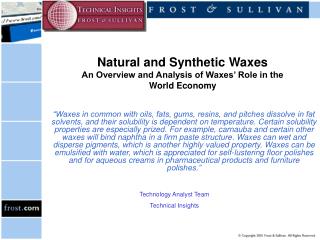 Natural and Synthetic Waxes An Overview and Analysis of Waxes’ Role in the World Economy