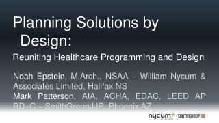 Planning Solutions by Design: Reuniting Healthcare Programming and Design