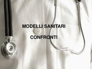 MODELLI SANITARI CONFRONTI