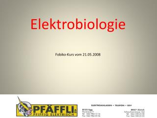 Elektrobiologie Fobiko -Kurs vom 21.05.2008