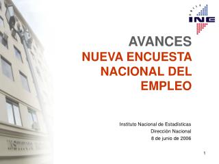 AVANCES NUEVA ENCUESTA NACIONAL DEL EMPLEO