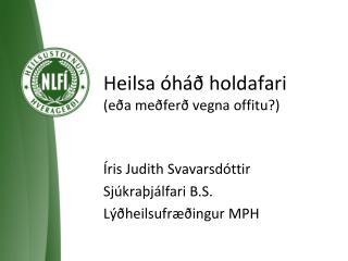 Heilsa óháð holdafari (eða meðferð vegna offitu?)