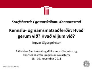 Rannsóknarspurningar tengdar kennarastoð