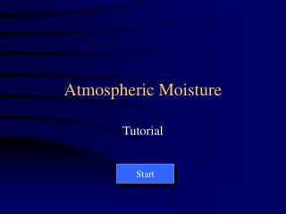 Atmospheric Moisture