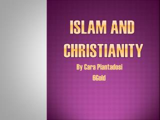 Islam AND Christianity