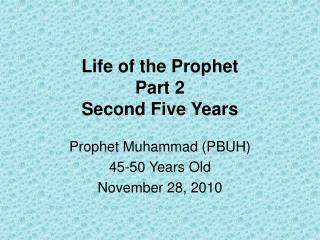 Life of the Prophet Part 2 Second Five Years