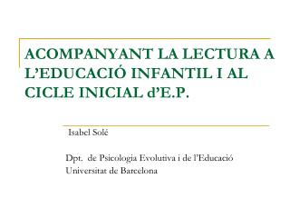 ACOMPANYANT LA LECTURA A L’EDUCACIÓ INFANTIL I AL CICLE INICIAL d’E.P.