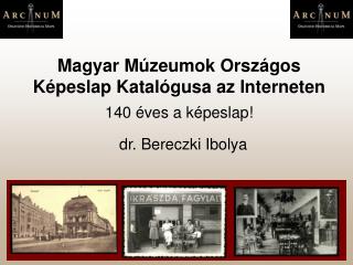 Magyar Múzeumok Országos Képeslap Katalógusa az Interneten 140 éves a képeslap!