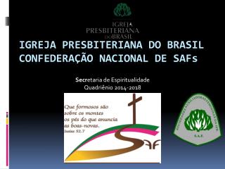 Igreja Presbiteriana do Brasil Confederação Nacional de SAF s