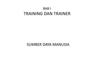 BAB I TRAINING DAN TRAINER