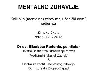 Dr.sc. Elizabeta Radonić, psihijatar Hrvatski institut za istraživanje mozga