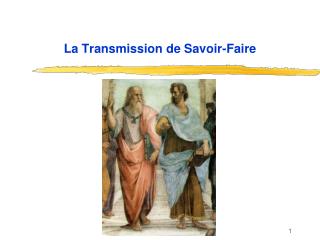 La Transmission de Savoir-Faire