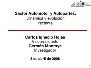 Sector Automotor y Autopartes: Dinámica y evolución reciente