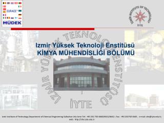 Izmir Yüksek Teknoloji Enstitüsü KİMYA MÜHENDİSLİĞİ BÖLÜMÜ