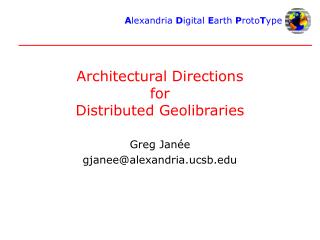 Architectural Directions for Distributed Geolibraries