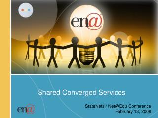 Shared Converged Services