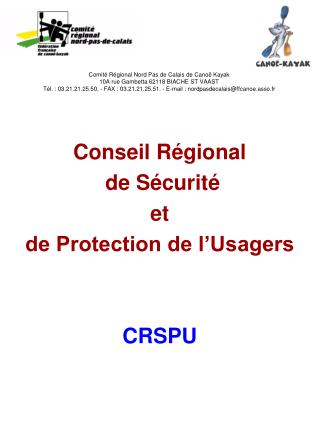 Conseil Régional de Sécurité et de Protection de l’Usagers CRSPU