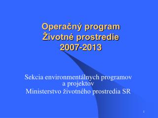 Operačný program Životné prostredie 2007-2013