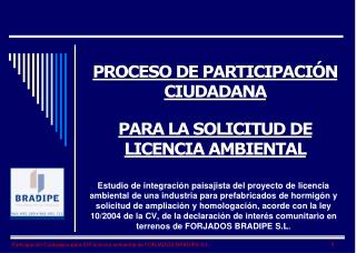 PROCESO DE PARTICIPACIÓN CIUDADANA PARA LA SOLICITUD DE LICENCIA AMBIENTAL