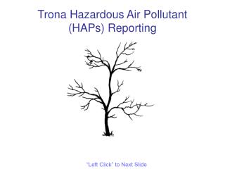 Trona Hazardous Air Pollutant (HAPs) Reporting