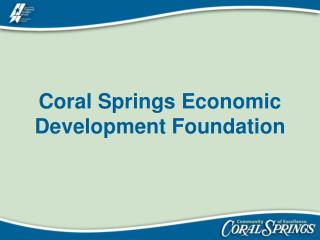 Coral Springs Economic Development Foundation