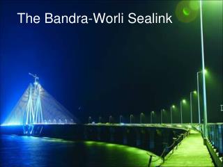 The Bandra-Worli Sealink