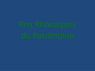 Prix Rhônalpins du Patrimoine