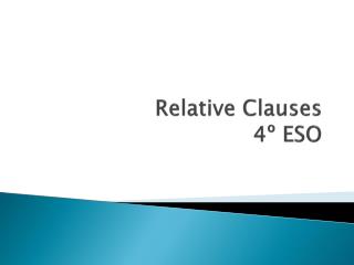 Relative Clauses 4º ESO