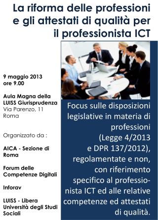 La riforma delle professioni e gli attestati di qualità per il professionista ICT