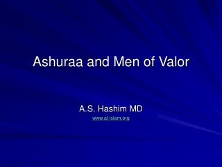 Ashuraa and Men of Valor