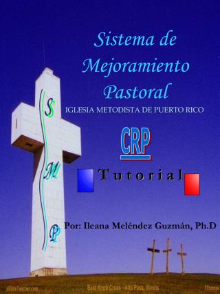 Sistema de Mejoramiento Pastoral IGLESIA METODISTA DE PUERTO RICO