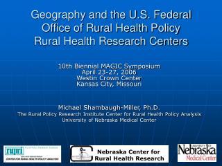 Geography and the U.S. Federal Office of Rural Health Policy Rural Health Research Centers