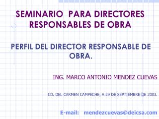 SEMINARIO PARA DIRECTORES RESPONSABLES DE OBRA