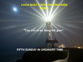 CHÚA NHẬT 5 MÙA THƯỜNG NIÊN NĂM A