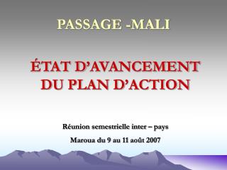 PASSAGE -MALI