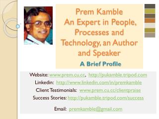 Prem Kamble An Expert in People, Processes and Technology, an Author and Speaker A Brief Profile
