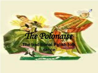 The Polonaise