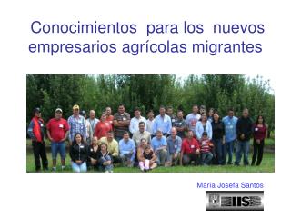 Conocimientos  para los  nuevos empresarios agrícolas migrantes