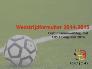 Wedstrijdformulier 2014-2015