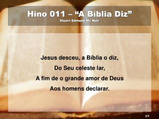 Hino 011 – “A Bíblia Diz” Stuart Edmund Mc Nair