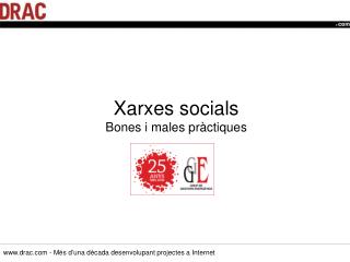 Xarxes socials Bones i males pràctiques