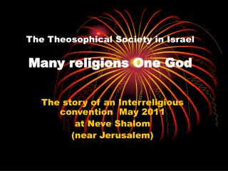 The Theosophical Society in Israel Many religions One God