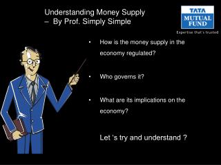 Understanding Money Supply – By Prof. Simply Simple