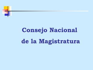 Consejo Nacional de la Magistratura