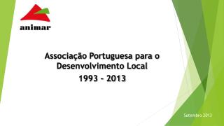 Associação Portuguesa para o Desenvolvimento Local 1993 – 2013