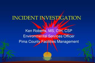 INCIDENT INVESTIGATION