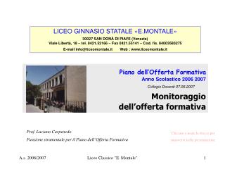 LICEO GINNASIO STATALE «E.MONTALE» 30027 SAN DONÀ DI PIAVE (Venezia)