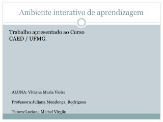 Ambiente interativo de aprendizagem