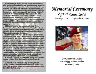 Memorial Ceremony SGT Christina Smith February 20, 1979 – September 30, 2008